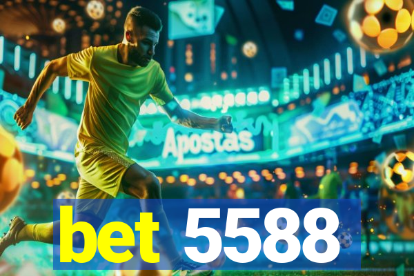 bet 5588